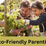 Eco-Friendly Parenting